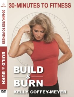 30 Minutes to Fitness "Build & Burn"